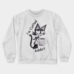 Funny Cocky Cat Addicted With Coffee Crewneck Sweatshirt